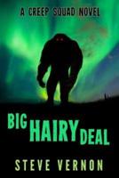 Big Hairy Deal: A Creep Squad Novel