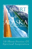 Shortcut To Alaska