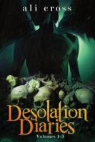 Desolation Diaries Vol 1-3
