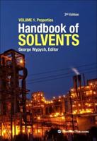 Handbook of Solvents. Volume 1 Properties