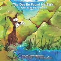 The Day Bo Found His Bark/Le Jour Où Bo Trouva Sa Voix