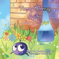 Teensy Weensy Spider/L'araignée Riquiqui