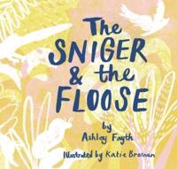 The Sniger and the Floose