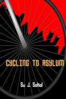 Cycling to Asylum