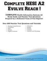 Complete HESI Evolve Reach: HESI Evolve Reach Study Guide with Practice Test Questions