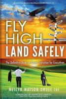Fly High Land Safely