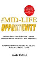 The Mid-Life Opportunity