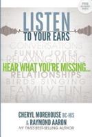 Listen To Your Ears