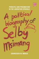 A Political Biography of Selby Msimang