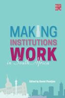 Making Institutions Work in South Africa