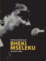 The Musical Artistry of ?Bheki Mseleku
