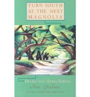 Turn South at the Next Magnolia
