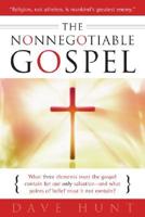 The Nonnegotiable Gospel: What Is the &quot;Gospel of God&#39;s Grace&quot; and from What Does It Save Us?