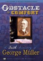 Obstacle to Comfort: the Faith Ministry of George Muller