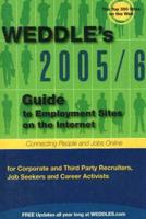 WEDDLE's 2005/6 Guide to Employment Sites on the Internet