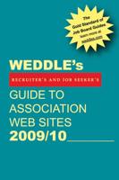 WEDDLE's Guide to Association Web Sites 2009/10