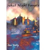 What Night Forgets