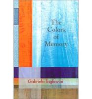 The Colors of Memory