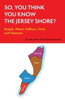 So, You Think You Know the Jersey Shore?