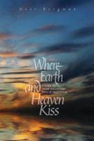 Where Earth and Heaven Kiss