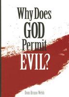 Why Does God Permit Evil?