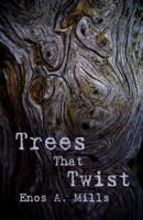 Trees That Twist
