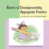 Basics of Developmentally Appropriate Practice
