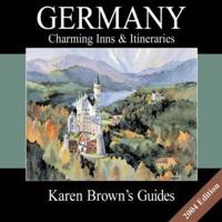 Germany Charming Inns & Itineraries 2004