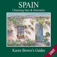 Karen Brown's Spain 2005