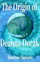 The Origin of Deanna Dorak