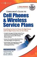 Consumer's Guide to Cell Phones and Wireless Service Plans