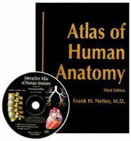 Atlas of Human Anatomy, Deluxe Hardcover Edition With CD-ROM for Macintosh and Windows