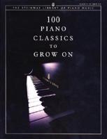 100 Piano Classics to Grow on