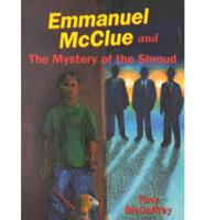 Emmanuel McClue and the Mystery of the Shroud