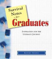 Survival Notes for Graduates