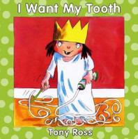 I Want My Tooth