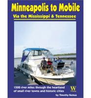 Minneapolis to Mobile Via the Mississippi & Tennessee Rivers