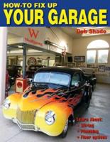 How-To Fix Up Your Garage