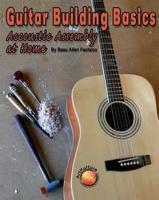 Guitar Building Basics