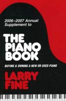 2006-2007 Annual Supplement to The Piano Book