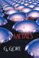 Electrolytic Separation, Recovery and Refining of Metals