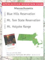 Map Massachusetts: Blue Hills Reservation/Mount Tom State Reservation/Mount Holyoke Range