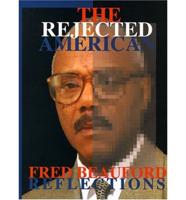 The Rejected American: Reflections