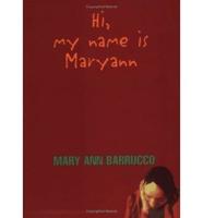 Hi, My Name is Mary Ann