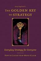 The Golden Key to Strategy