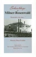 Schooldays at Milner-Rosenwald