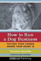 How to Run a Dog Business