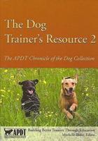 The Dog Trainers Resource 2