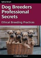 Dog Breeders Professional Secrets