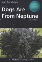 Dogs Are from Neptune